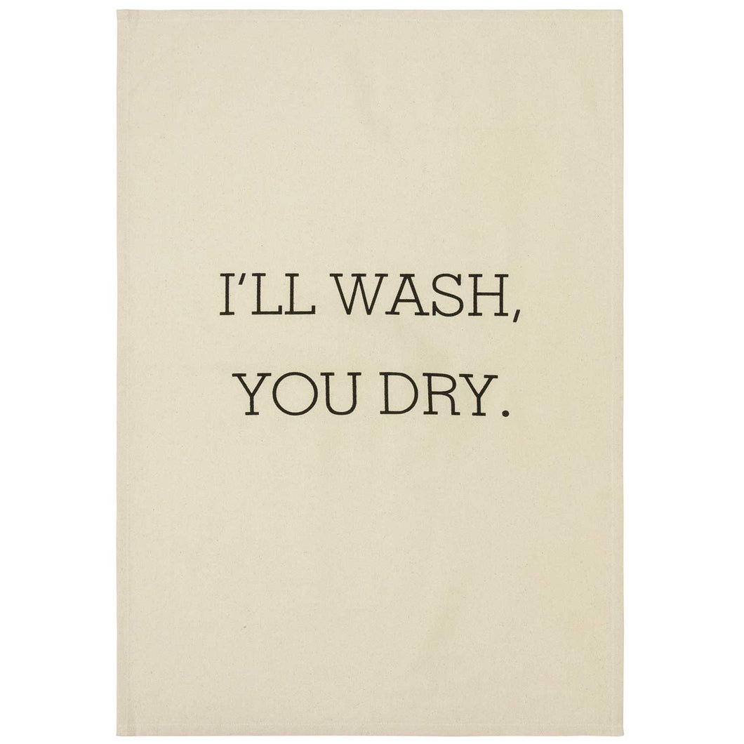 I'll Wash, You Dry Tea Towel