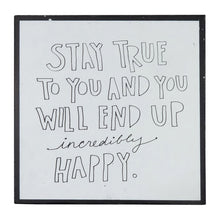 Load image into Gallery viewer, Words of Wisdom Wall Art - Stay True