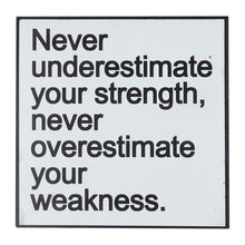 Load image into Gallery viewer, Words of Wisdom Wall Art - Never Underestimate